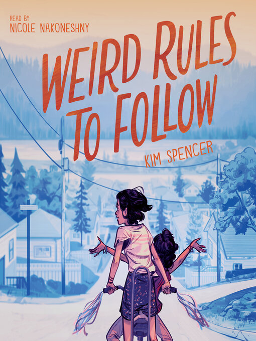 Title details for Weird Rules to Follow by Kim Spencer - Available